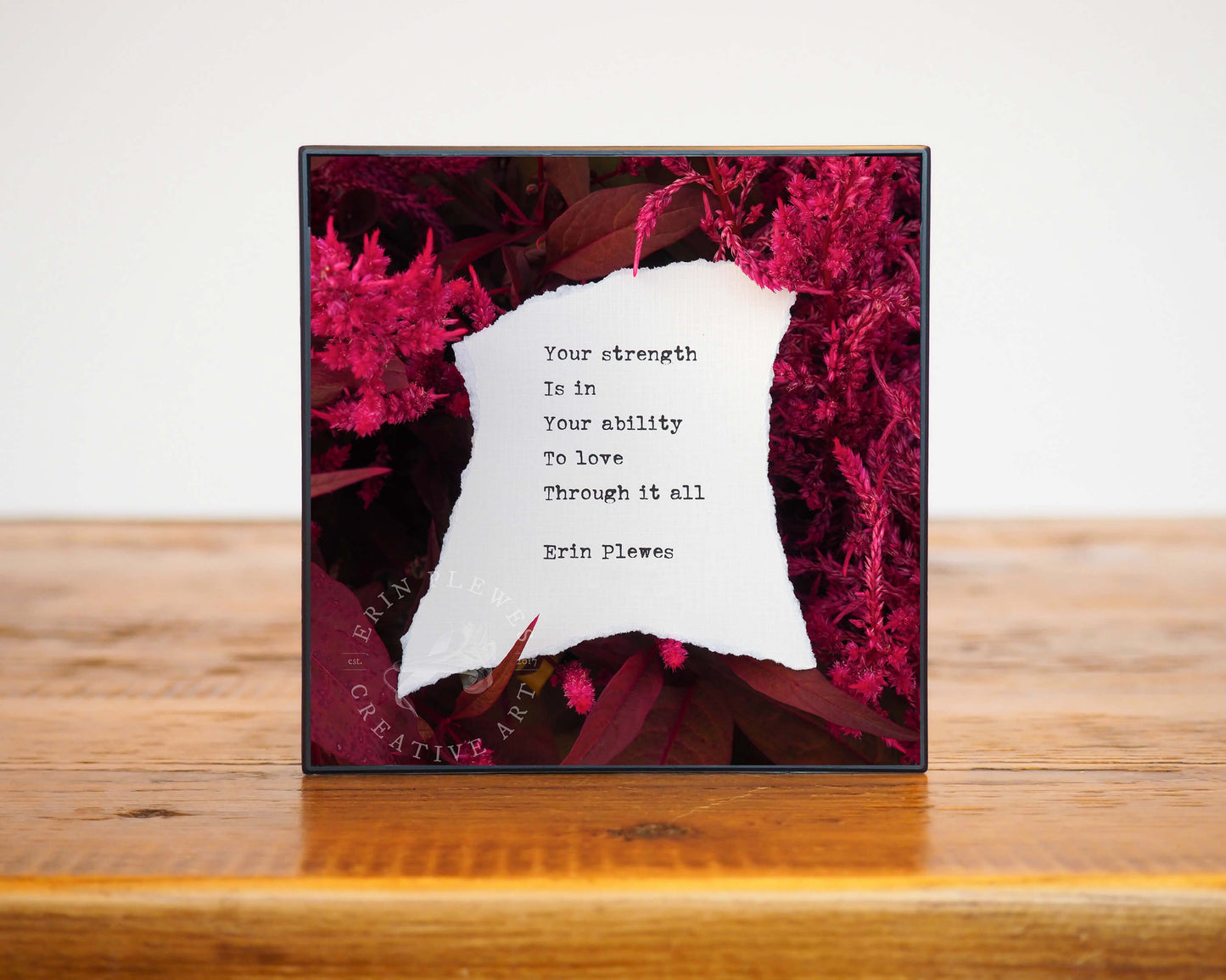 Erin Plewes Creative Art Your Strength Art Poem 4x4 Framed