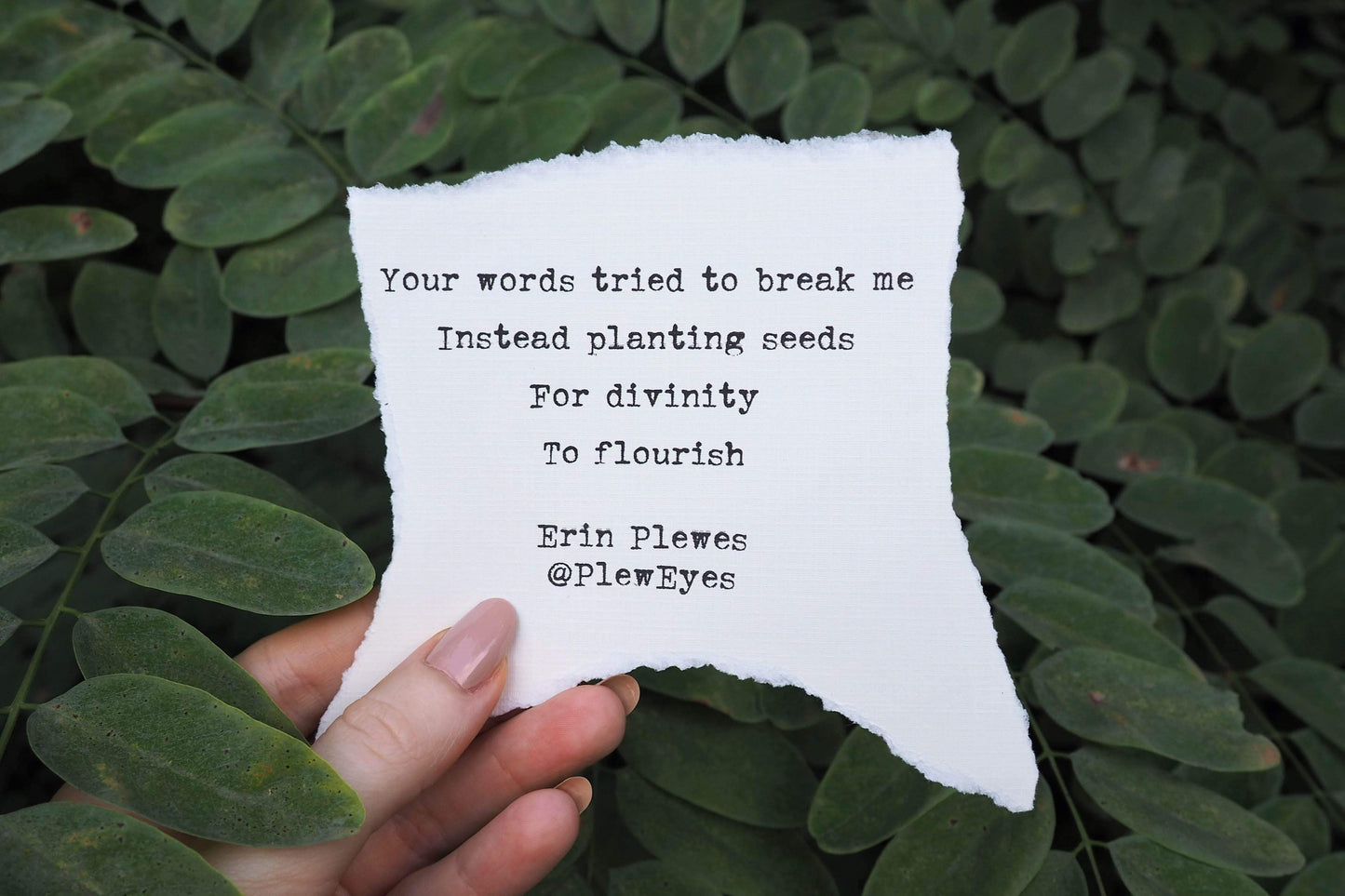 "Words Tried To Break Me" Green Inspirational Poem Art | Nature Gift
