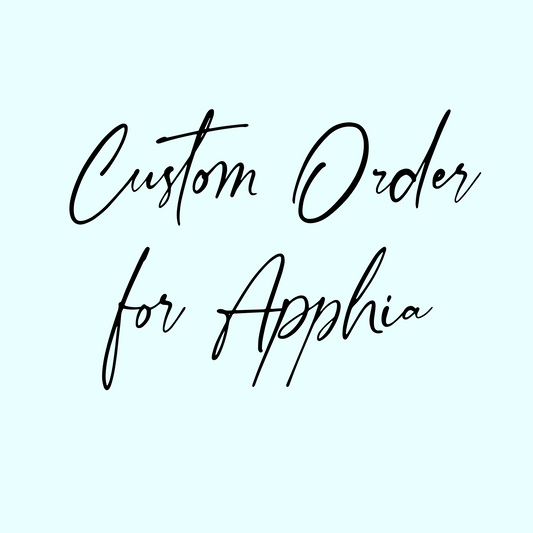 Custom Order for Apphia