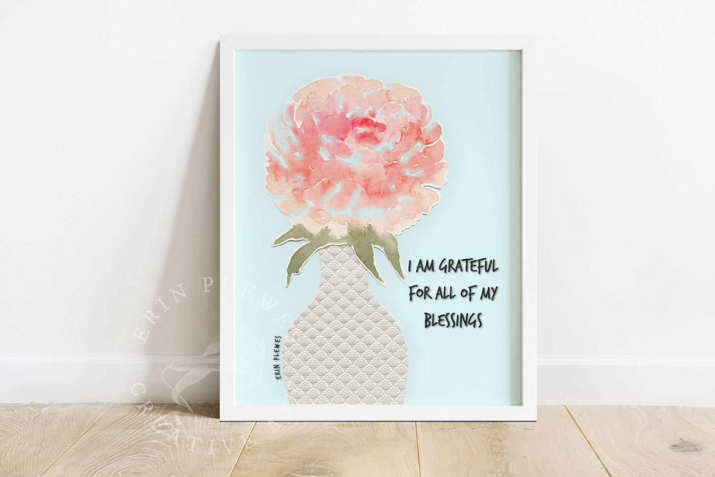 Erin Plewes Creative Art – I Am Grateful Peony Wall Art Inspirational Watercolor Framed Print 8x10