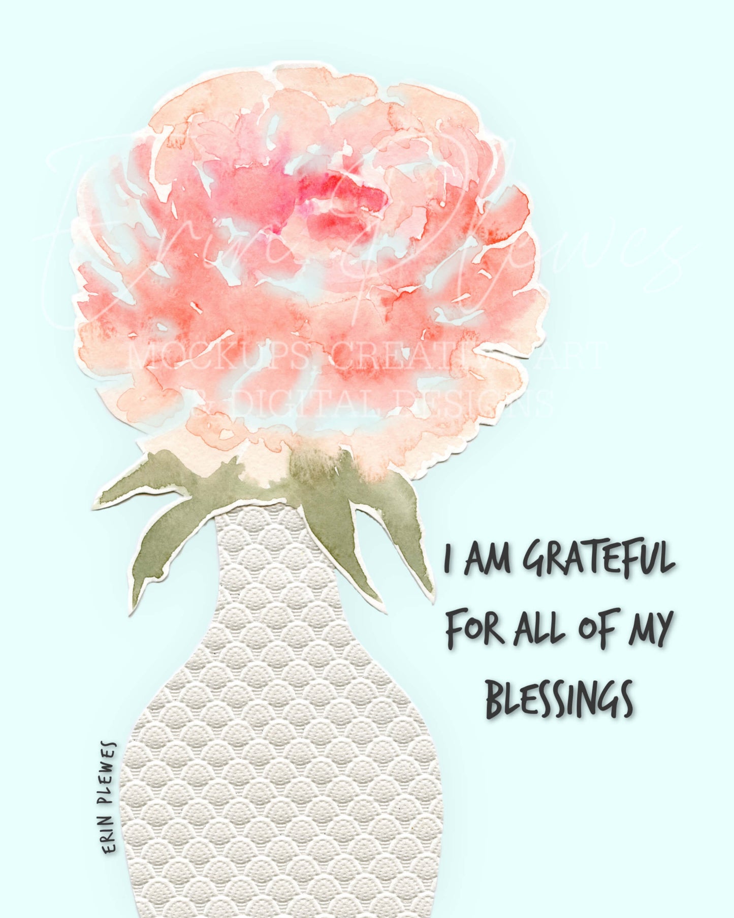 Erin Plewes Creative Art – I Am Grateful Peony Wall Art Inspirational Watercolor Print 8x10