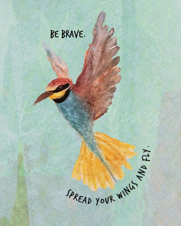 Be Brave Inspirational Wall Art | Watercolor Bird Print | Mixed Media 8x10
