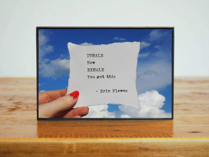 "Inhale Exhale You Got This" Blue Sky Affirmation Art | Desk Decor