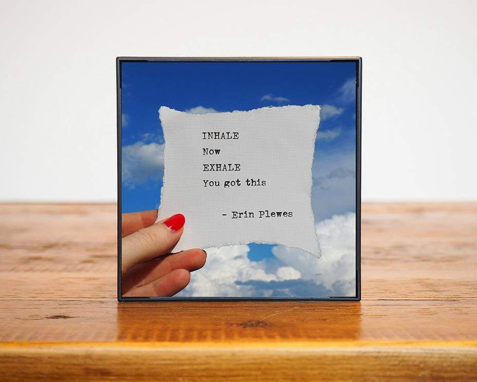 "Inhale Exhale You Got This" Encouraging Words Gift | Cubicle Decor