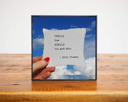 "Inhale Exhale You Got This" Encouraging Words Gift | Cubicle Decor