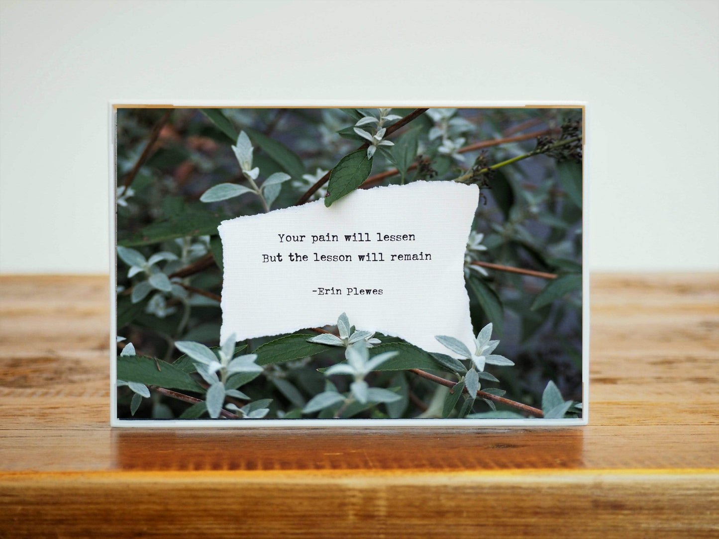 "Pain Will Lessen" Green Meaningful Quote Nature Artwork | Desk Decor