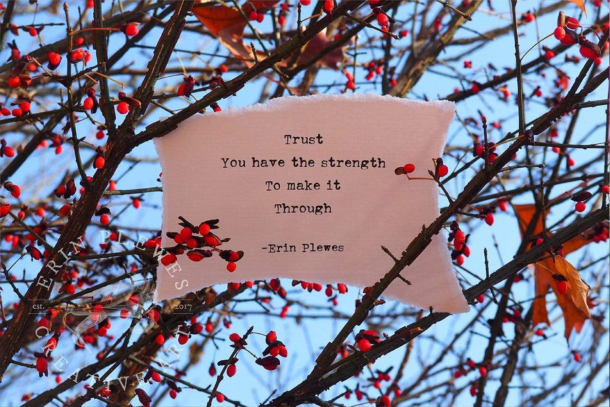 "Trust Your Strength" Inspirational Words Nature Art Gift | Home Decor