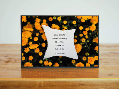 "Your Beauty Shines" Yellow Floral Inspirational Poem | Nature Gift